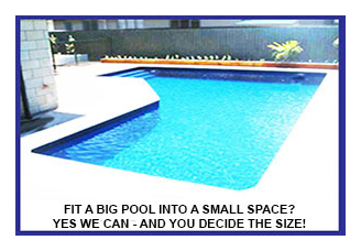 L SHPAE FOR MORE POOL IN A SMALL SPACE